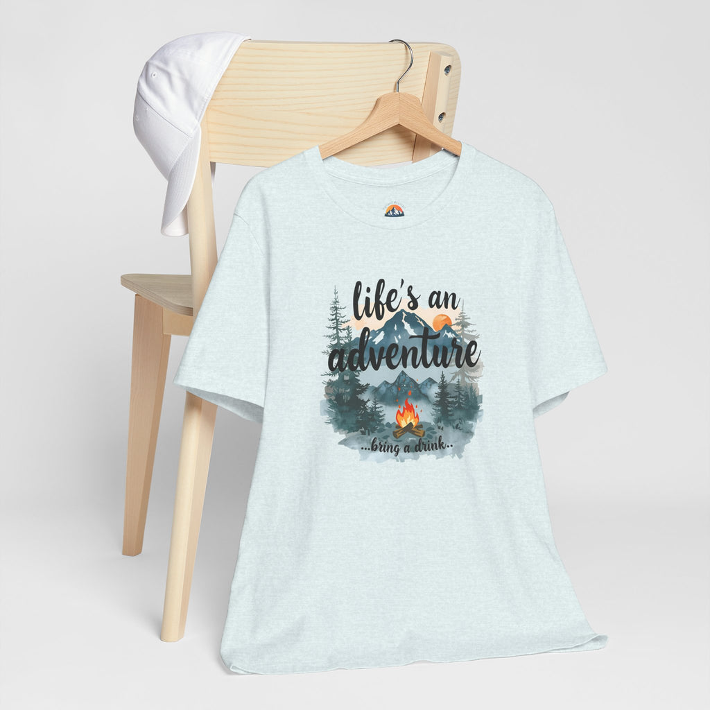 Life's an Adventure Bring a Drink - Campfire Graphic Tee