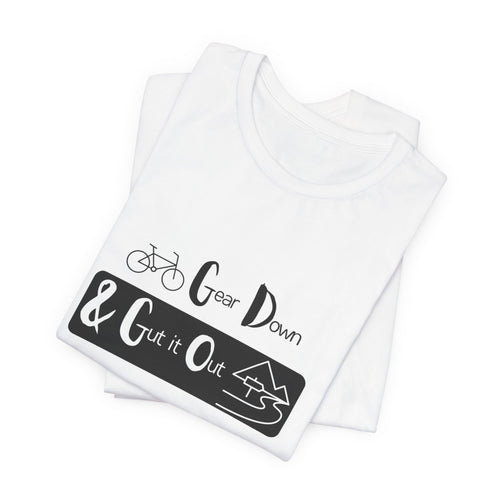 Gear Down & Gut it Out - Adventure Tee