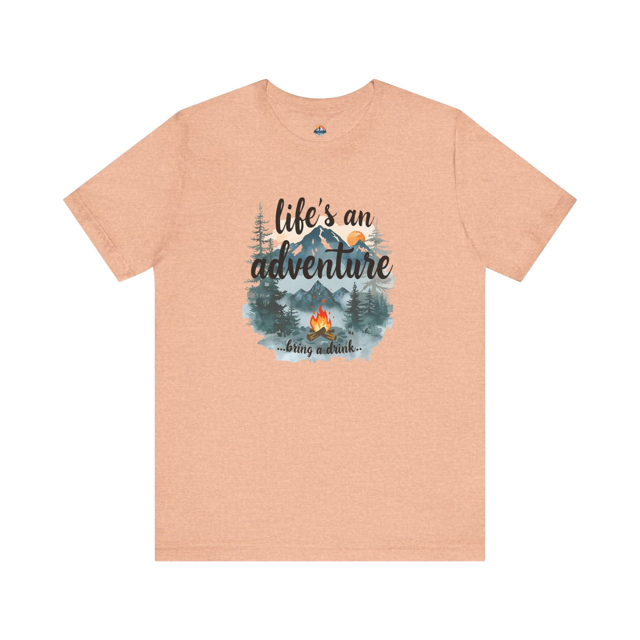 Life's an Adventure Bring a Drink - Campfire Graphic Tee