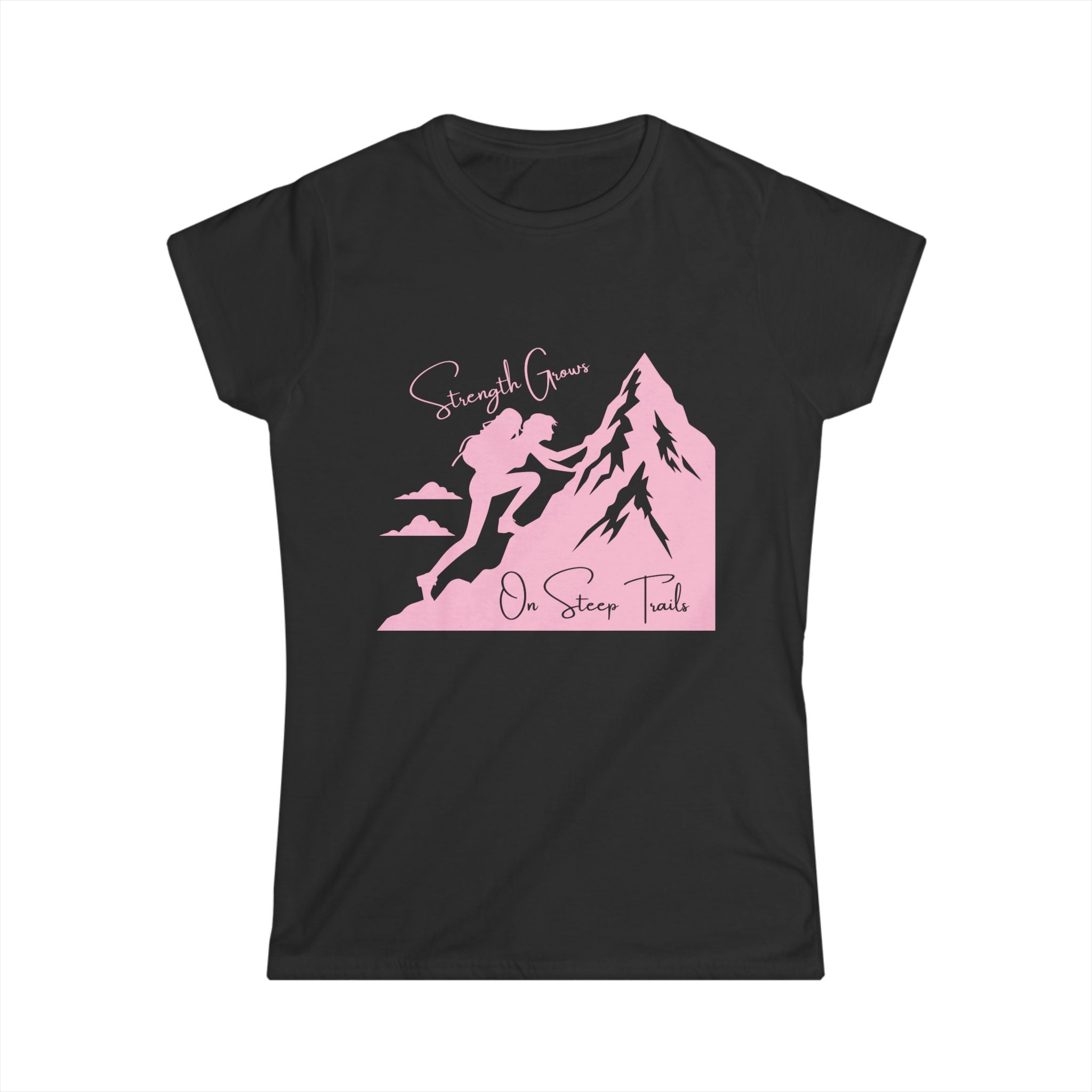 Strength Grows on Steep Trails – Ladies’ Motivational Tee