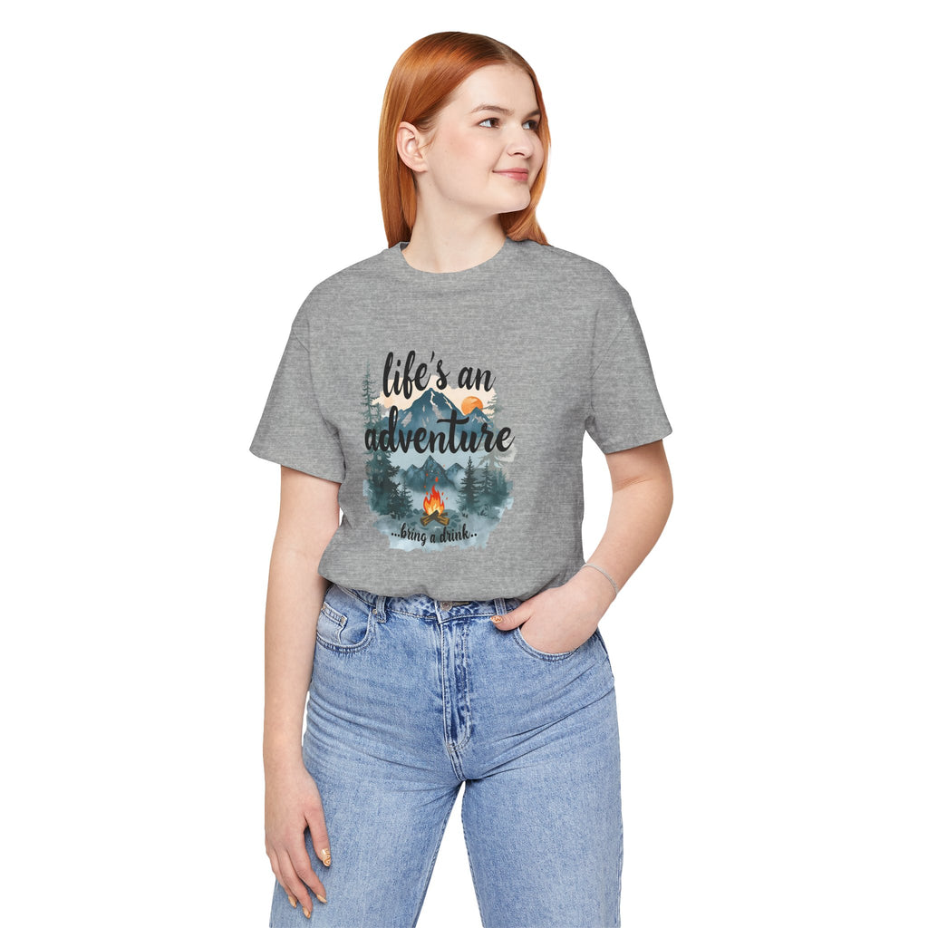 Life's an Adventure Bring a Drink - Campfire Graphic Tee