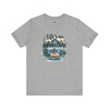 Life's an Adventure Bring a Drink - Campfire Graphic Tee