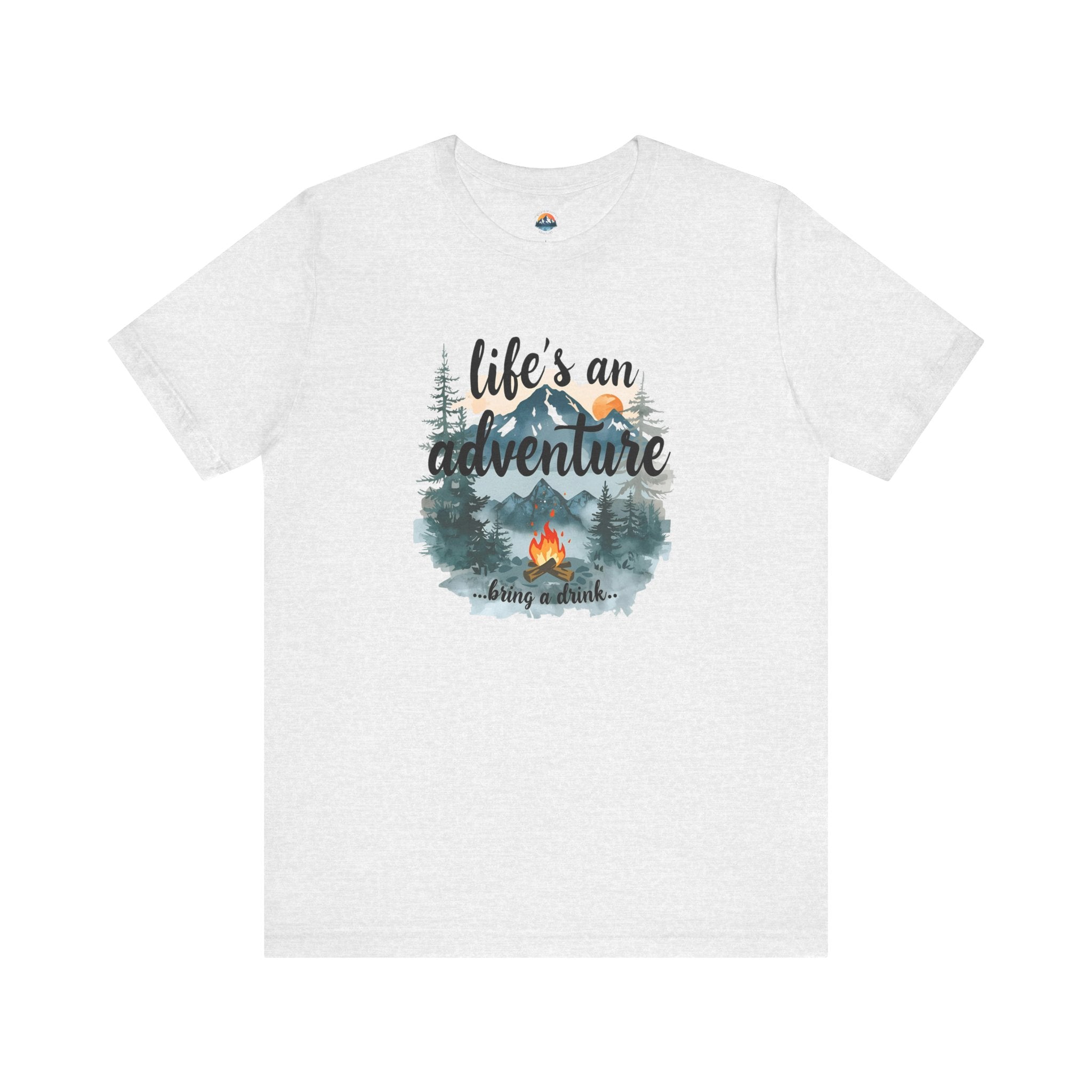Life's an Adventure Bring a Drink - Campfire Graphic Tee