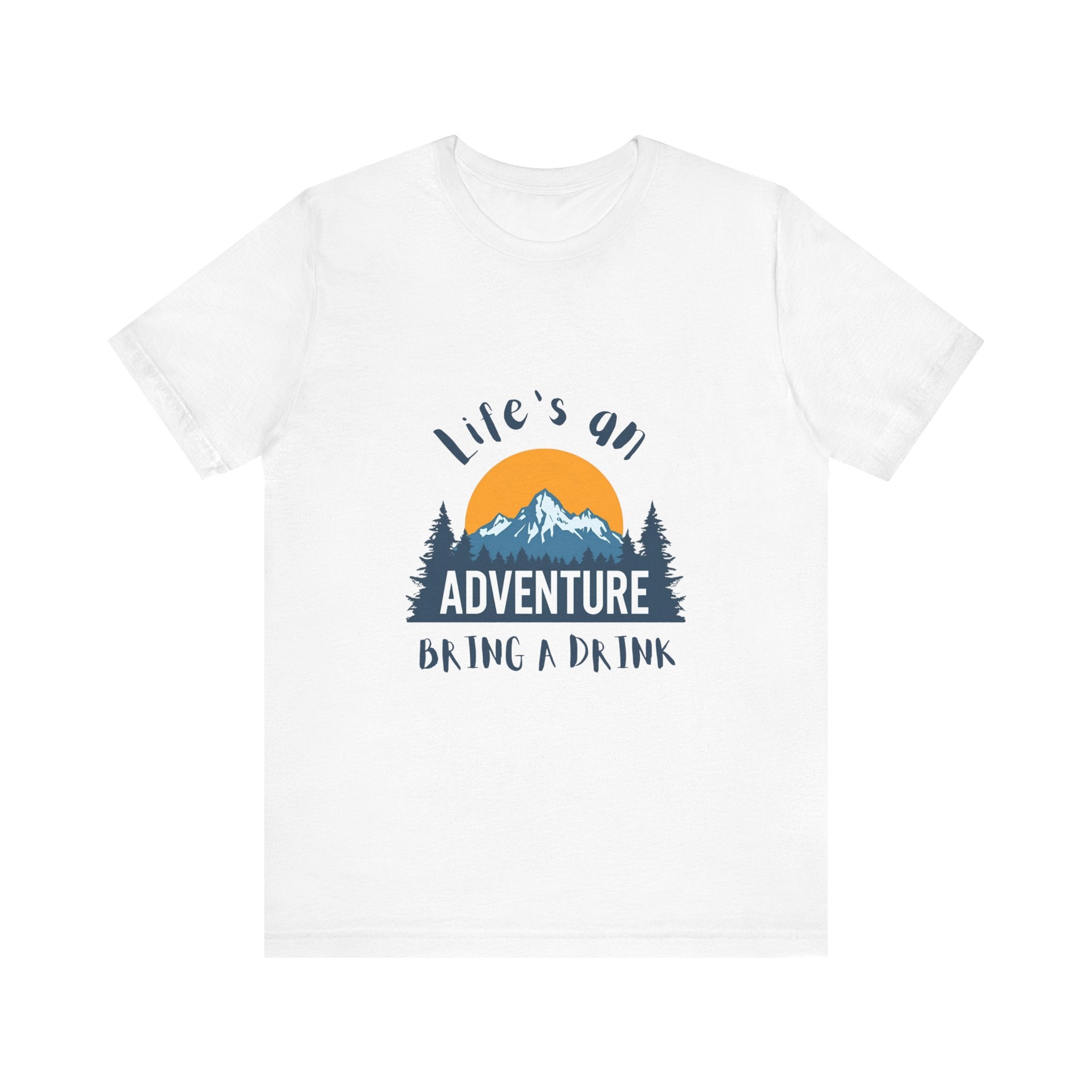 Life’s an Adventure, Bring a Drink - Mountain Graphic Tee