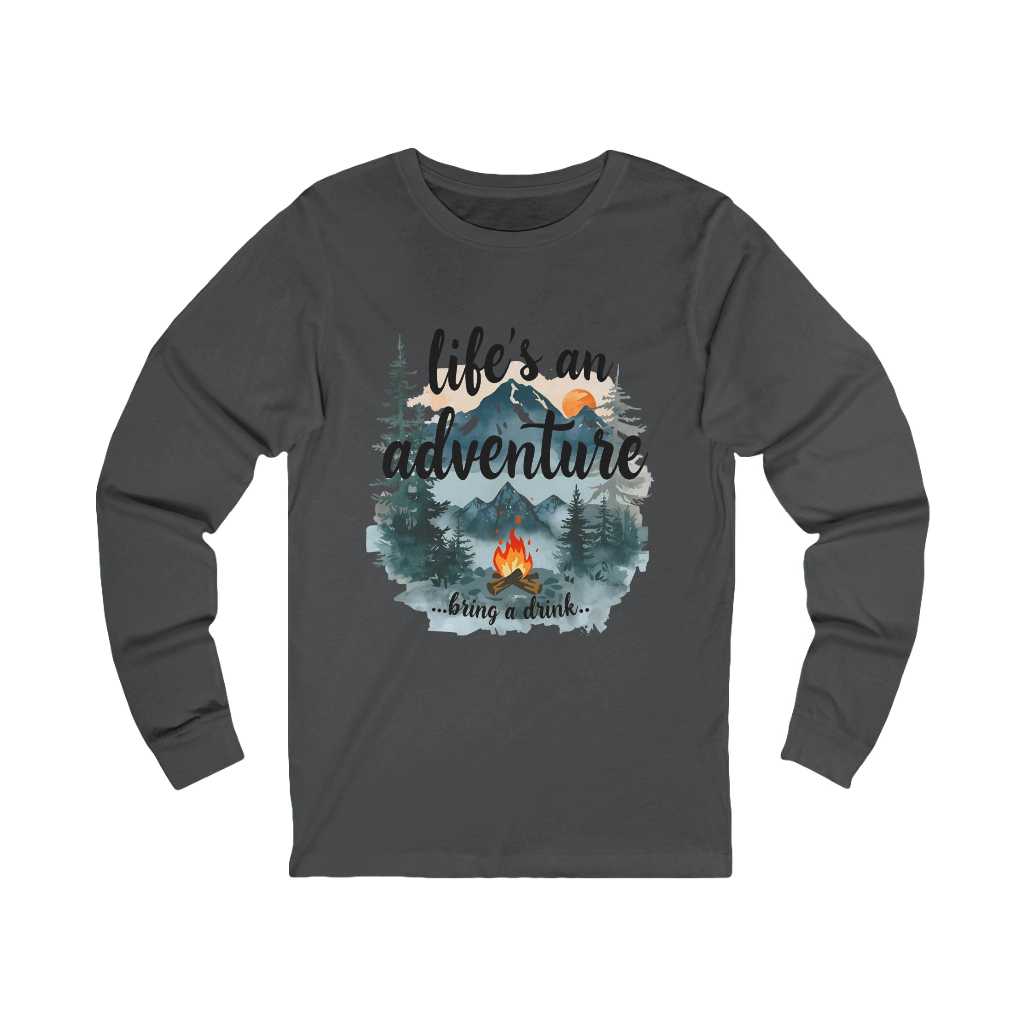 Life’s an Adventure, Bring a Drink — Campfire Long Sleeve Tee