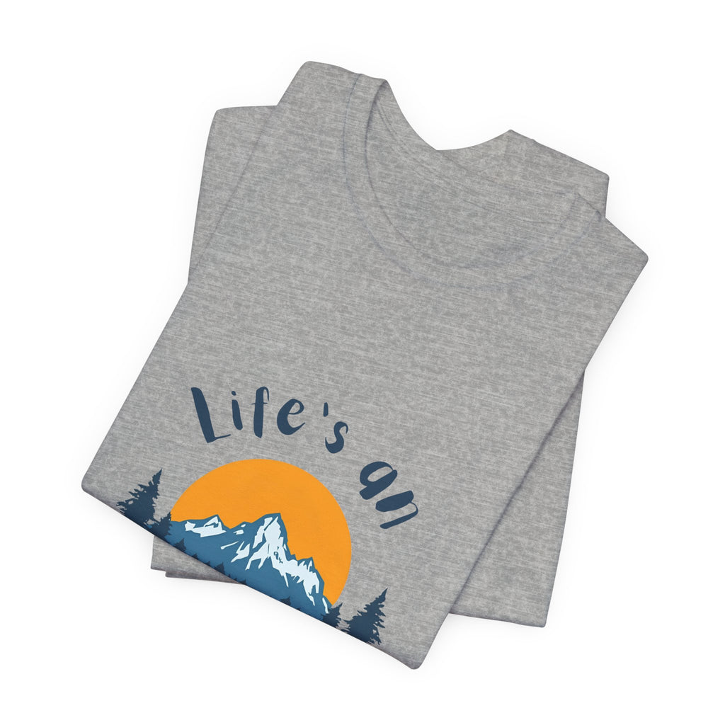 Life’s an Adventure, Bring a Drink - Mountain Graphic Tee